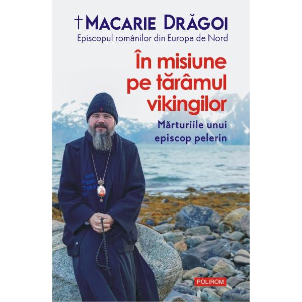 Iubite cititorule întâmpl&259;rile &537;i oamenii pe care i-am cuprins în aceste m&259;rturii mi-au p&259;truns în suflet &537;i au r&259;mas în memoria afectiv&259; a celor cincisprezece ani petrecu&539;i deja în misiune pe t&259;râmurile vikingilor Din marile terminale ale aeroporturilor de-a lungul numeroaselor c&259;l&259;torii prin aer pe ap&259; sau pe uscat &537;i al întâlnirilor providen&539;iale cu fra&539;ii 