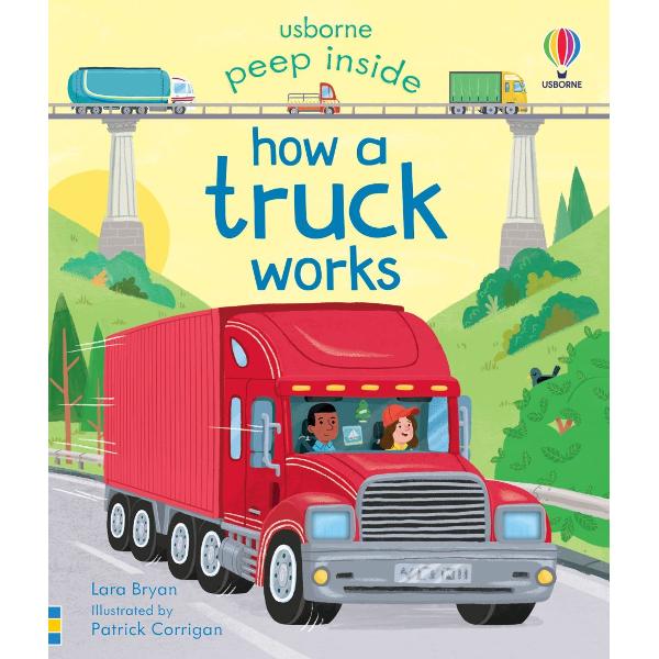 From curtainsiders to removal vans to horse boxes peep inside all kinds of trucks to find out how they work Young children will enjoy helping the trucks to unload carry out roadworks and even set up a circus This interactive introduction aims to develop kids practical understanding of these exciting vehicles - and help spot them while out and about 