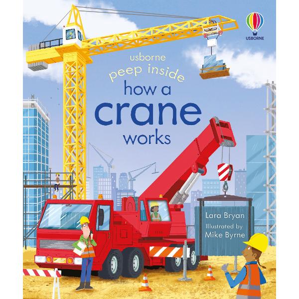 Theres a whole world of cranes to explore on the busy building site - from tall tower cranes to muddy crawler cranes and nifty truck cranes Lift the flaps to discover how they work and to help them build a super modern train station