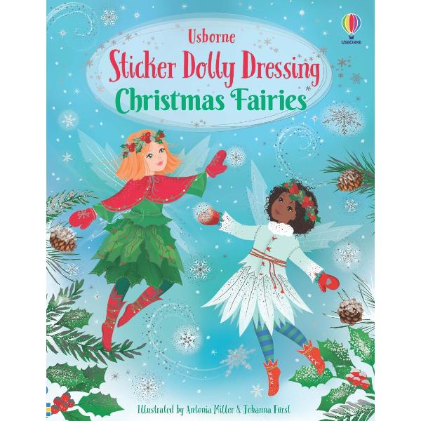 Use the stickers to dress the fairies in this magical seasonal Sticker Dolly Dressing book Add their outfits as they decorate and light up a Christmas tree go skating on a moonlit pond fly through a snowflake-filled storm and gather branches covered with bright red holly berries 