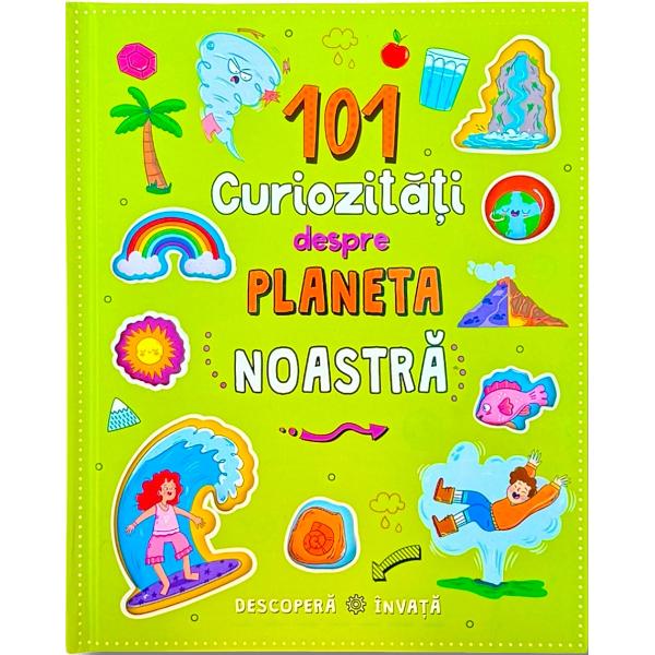 101 curiozitati despre planeta noastra