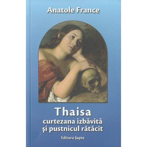 “In timpul acesta Pafnutie si Thaisa priveau nemiscati muti stransi unul in altul cu sufletele pline de dezgust oroare si speranta    Deodata calugarul apuca mana comediantei; pasi cu ea peste mesenii beti cazuti langa perechile impreunate si calcand in siroaiele de vin si sange raspandit pe podele o tari afara din sala banchetului    Ziua se revarsa roza asupra orasului Colonadele nesfarsite se intindeau de-o parte si de alta a strazii 