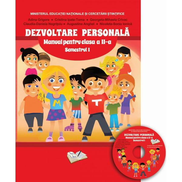 Manual - Dezvoltare personal&259; clasa a II-a Semestrul I con&539;ine CD cu manualul în format digital - Aprobat prin Ordinul ministrului Educa&539;iei Na&539;ionale &537;i Cercet&259;rii &536;tiin&539;ifice nr 3053 12012016Este structurat pe 5 unit&259;&539;i de înv&259;&539;are cu tematici din sfera de interes a copiilor ce 