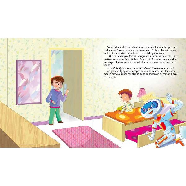 Toma sper&259; c&259; robo&539;elul lui a &icirc;nv&259;&539;at destule de-acuma &537;i poate s&259; aib&259; &537;i el grij&259; de cineva De aceea &icirc;l pune s&259; doarm&259; &icirc;n camer&259; cu Mircea veri&537;orul mai mic al lui Toma Mircea se teme de mon&537;tri &537;i peste noapte i se pare c&259; e unul &icirc;n &537;ifonier&hellip;Oare se va descurca Robo Bobo &icirc;n lupta cu monstrul