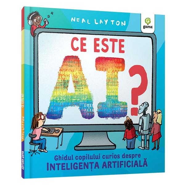 Autor &537;i ilustrator premiat NEAL LAYTON le r&259;spunde copiilor la unele dintre cele mai importante întreb&259;ri cum a luat na&537;tere Universul cum a ajuns lumea s&259; fie locul pe care îl &537;tim ast&259;zi &537;i ce se va întâmpla cu inteligen&539;a artificial&259;