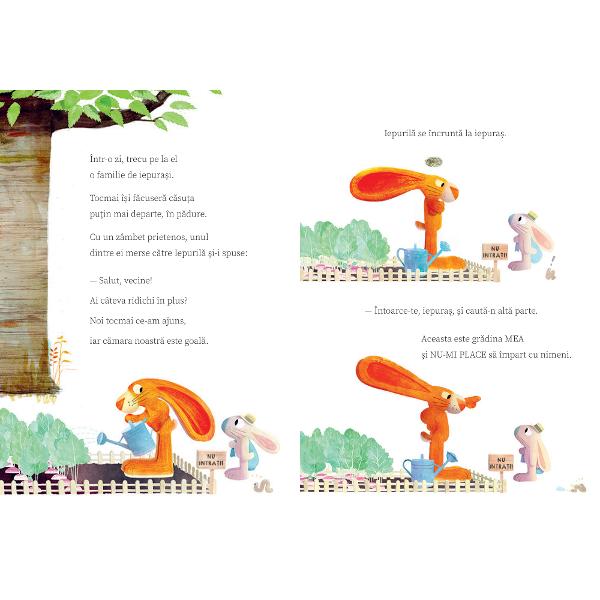 Iepuril&259; tr&259;ie&537;te lini&537;tit în p&259;durea lui umbroas&259; &537;i î&537;i cultiv&259; ridichile cu grij&259; Are tot ce î&537;i dore&537;te — sau cel pu&539;in a&537;a crede Singura lui problem&259; este c&259; nu-i place s&259; împart&259; Pentru el a d&259;rui înseamn&259; a pierde Dar totul se schimb&259; atunci când în p&259;dure se mut&259; o familie de iepura&537;i prieteno&537;i care 