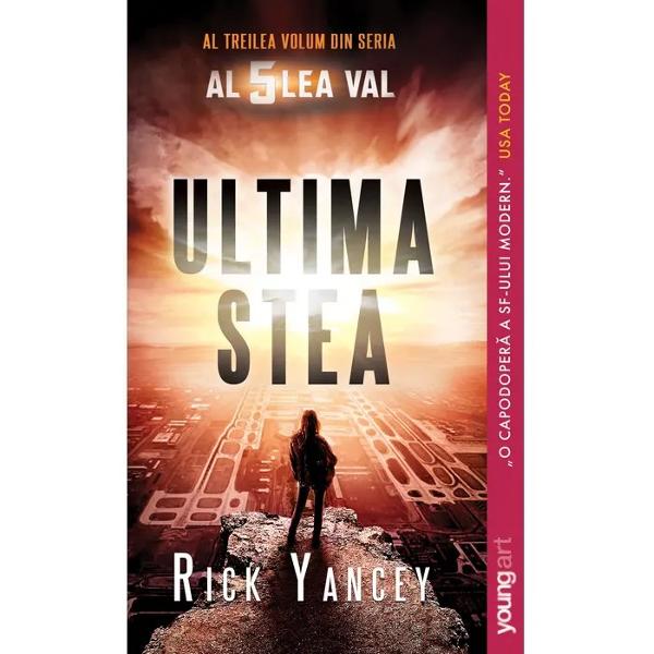 Bestseller New York TimesUltima faza a invaziei este pe cale de a fi implementata asupra oraselor vor fi aruncate bombe care le vor rade de pe fata pamantului odata cu ele disparand si dovezile civilizatiei noastreCassie si tovarasii ei stiu ca a venit momentul sa aleaga intre dragoste sau teama incredere sau suspiciune ura sau sacrificiu credinti sau barbarie Si mai stiu ca 