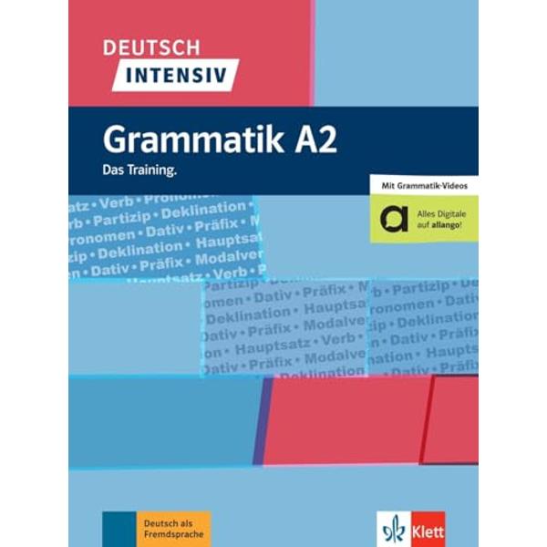 Deutsch intensiv - Grammatik A2 Das Training