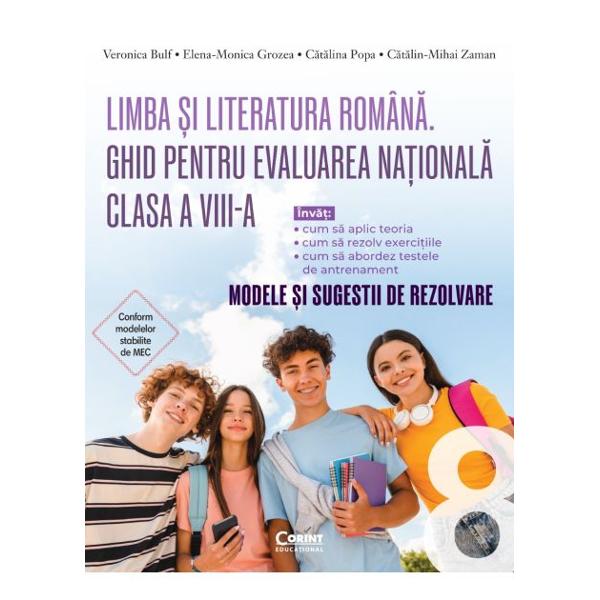 Limba &537;i literatura rom&acirc;n&259; Ghid pentru Evaluarea Na&539;ional&259; &ndash; clasa a VIII-a este un auxiliar conceput pentru a sprijini elevii &icirc;n preg&259;tirea eficient&259; a examenului oferindu-le claritate structur&259; &537;i &icirc;ncrederePornind de la experien&539;a direct&259; de la catedr&259; &537;i de la nevoile elevilor ghidul propune un parcurs de &icirc;nv&259;&539;are firesc &537;i accesibil No&539;iunile teoretice sunt 
