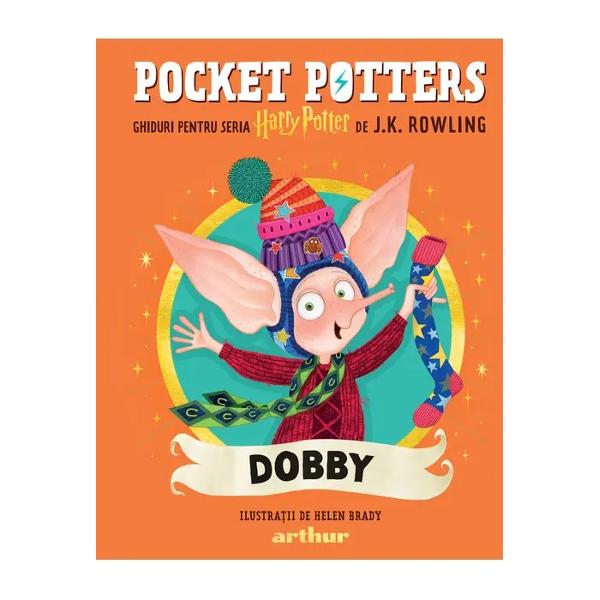 C&acirc;nd l-a &icirc;nt&acirc;lnit prima dat&259; DOBBY pe Harry PotterDe ce e &icirc;nnebunit dup&259; &536;OSETE &537;i cum a ob&539;inut o slujb&259; la HOGWARDSAfl&259; toate acestea &537;i multe alte lucruri despre Dobby&Icirc;l admir&259; pe Harry&Icirc;i place s&259; tricotezeFace cadouri inspirate&536;oseta &539;ip&259;toareColec&539;ioneaz&259; c&259;ciuli de l&acirc;n&259;Magie puternic&259; de 