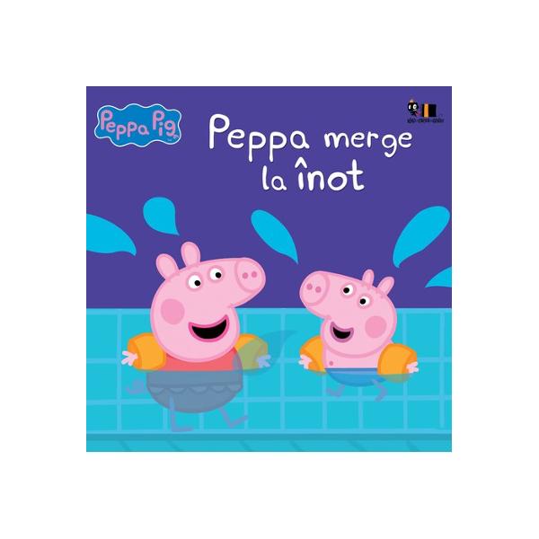 Carte bazat&259; pe serialul TV Peppa Pig Peppa &537;i George merg la înot dar lui George îi e pu&539;in team&259; Cum îl vor convinge m&259;mica &537;i t&259;ticul Purcelu&537; s&259; intre în piscin&259;