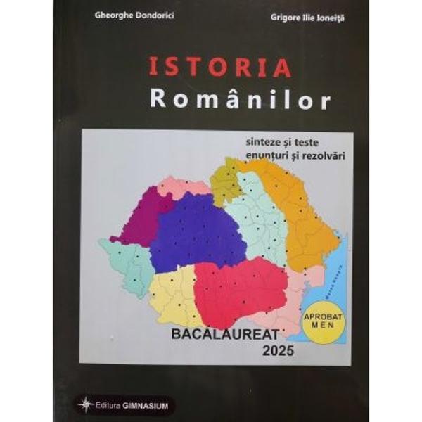 Istoria Romanilor Bacalaureat 2024 Sinteze si teste Enunturi si rezolvariLucrarea a fost aprobata pentru a fi utilizata in unitatile de invatamant preuniversitar de Ministerul Educatiei Nationale prin ORDINUL 353004 04 2018Lucrarea este structurata in trei parti1 Sinteze insotite de harti tabele si explicatii2 Teste finale total 80 de teste3 RezolvariLucrarea cuprinde 