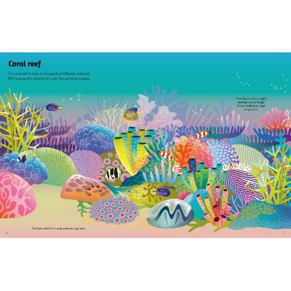 From the wide-open ocean to a bright and bustling coral reef explore all sorts of ocean habitats and discover the extraordinary creatures that inhabit them Children will love discovering some amazing marine facts while they add over 100 stickers to the various underwater scenes