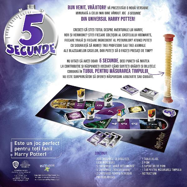 Salut Wizards O versiune nou-nouta neobisnuita a celui mai bine vandut joc 5 Seconds plasat in lumea Harry Potter Crezi ca stii totul despre aventurile lui Harry Ron si Hermione Cunosti fiecare colt al Hogwarts fiecare vraja si ingredient al potiunii Dar poti sa o faci sub presiunea timpului Ai la dispozitie doar 5 secunde asa ca renunta la memorie si nu intarzia sa raspunzi Intra in Un joc care va ajuta sa ganditi si sa vorbiti mai rapid Suntem siguri ca puteti enumera trei rase de 