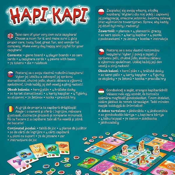 Hapi Kapi este un joc de societate vesel in care fiecare jucator trebuie sa aiba grija de propria capibara oferindu-i mancare ingrijire distractie si companie Jucatorii deplaseaza pionul capibara pe tabla de joc colecteaza jetoane si le schimba pentru carti de ingrijire Castiga primul jucator care aduna 4 carti diferite cate una din fiecare categorie Jocul incurajeaza gandirea strategica capacitatea de analiza si intelegerea emotiilor oferind o activitate placuta pentru intreaga 