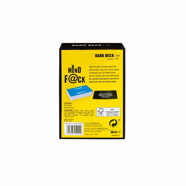 Daca crezi ca ai abilitati de observatie ascutite poti sa gestionezi reguli complexe sau ai o vedere foarte buna&hellip gandeste-te din nou Da tii in mana jocul care te va provoca ca niciun altul Numar jucatori 3 Varsta recomandata 18 ani Continut 70 carti instructiuni Produsul are un continut care este strict pentru adultii de la 18 ani in sus Pregateste-te sa-ti explodeze mintea si sa-ti testezi reflexele cu Mindfuck Jocul contine 70 de carti brosura de instructiuni