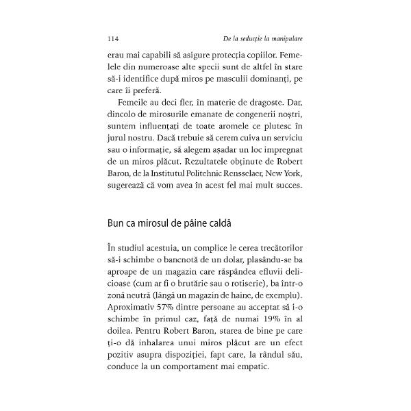 Traducere din limba francez&259; de Monica Gr&259;dinaru&536;tia&539;i c&259; Atunci cînd seducem pe cineva ne sim&539;im mai ferici&539;i Cînd zîmbim ceilal&539;i ne consider&259; mai inteligen&539;i &537;i mai frumo&537;i S&259;ruturile au nenum&259;rate efecte pozitive asupra s&259;n&259;t&259;&539;ii &537;i a dezvolt&259;rii noastre cognitive Pe scurt seduc&539;ia este o necesitate &537;i facem asta în permanen&539;&259; 