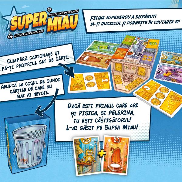 Felina supererou a disp&259;rut Dac&259; o g&259;se&537;ti primul ve&539;i fi cei mai buni prieteni Ia-&539;i rucsacul &537;i porne&537;te &icirc;n c&259;utarea eiFii primul care afl&259; unde este SUPER MIAU felina supererou Atrage-l cu m&acirc;ncarea lui preferat&259; &537;i g&259;se&537;te-i un costum demn de faptele sale eroice Pornind de la acelea&537;i c&259;r&539;i fiecare juc&259;tor &icirc;&537;i compune propriul pachet de 